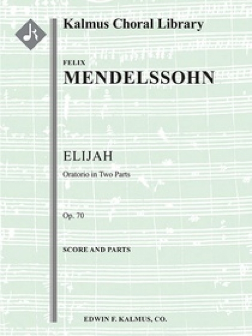 エリヤ・Op.70  (フェリックス・メンデルスゾーン)（スコアのみ）【Elijah (Elias), Op. 70】