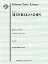 エリヤ・Op.70  (フェリックス・メンデルスゾーン)【Elijah (Elias), Op. 70】