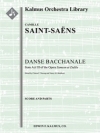 バッカナール「サムソンとデリラ」より（カミーユ・サン＝サーンス)【Samson and Delilah, Op. 47: Danse Bacchanale】