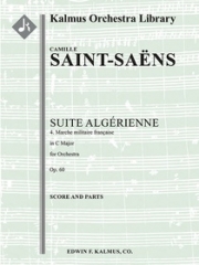 フランス軍隊行進曲「アルジェリア組曲」より（カミーユ・サン＝サーンス)【Suite Algerienne, Op. 60: Marche Militaire Francaise】