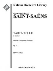 タランテラ・イ短調・Op.6（カミーユ・サン＝サーンス)（フルート）【Tarentelle in A minor for Flute, Clarinet and Orchestra, O】