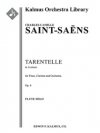 タランテラ・イ短調・Op.6（カミーユ・サン＝サーンス)（フルート）【Tarentelle in A minor for Flute, Clarinet and Orchestra, O】