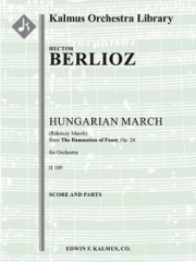ラコッツィ行進曲（エクトル・ベルリオーズ）【La Damnation de Faust, Op. 24: Hungarian (Rakoczy) March】