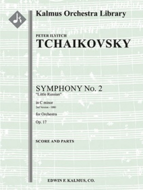 交響曲第2番・ハ短調・Op.17「小ロシア」（ピョートル・チャイコフスキー)（スコアのみ）【Symphony No. 2 in C minor, Op. 17 'Little Russian'】
