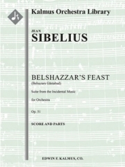 ベルシャザールの饗宴・Op.51（ジャン・シベリウス)【Belsazars Gaestabud, Suite from the Incidental Music, Op. 】