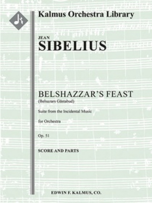 ベルシャザールの饗宴・Op.51（ジャン・シベリウス)（スコアのみ）【Belsazars Gaestabud, Suite from the Incidental Music, Op. 】