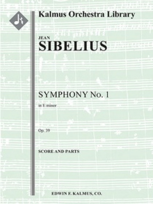 交響曲第1番・ホ短調・Op.39（ジャン・シベリウス)（スコアのみ）【Symphony No. 1 in E minor, Op. 39】