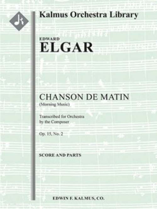 朝の歌（エドワード・エルガー）（スコアのみ）【Chanson de Matin, Op. 15/2】