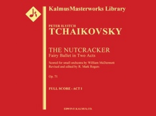 くるみ割り人形（ピョートル・チャイコフスキー）（スコアのみ）【Nutcracker Ballet (complete reduced orchestration)】