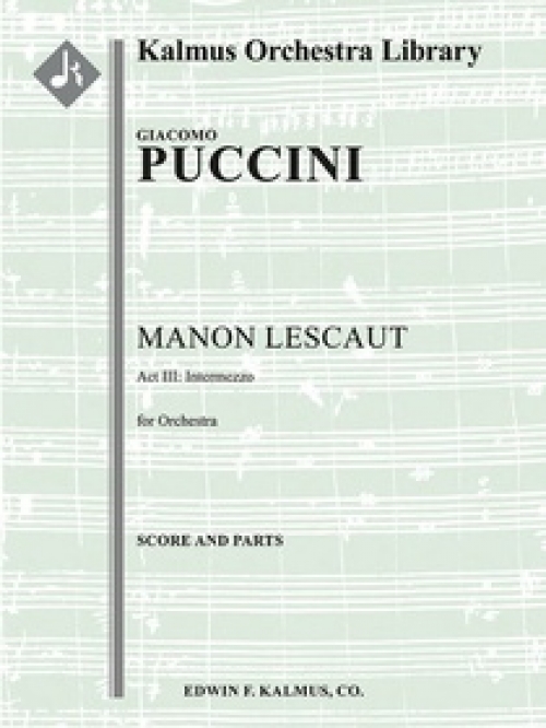 間奏曲「マノン・レスコー」より（ジャコモ・プッチーニ)（スコアのみ）【Manon Lescaut: Act III: Intermezzo】