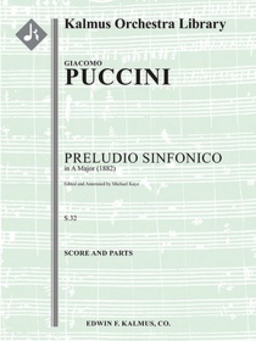 交響的前奏曲（ジャコモ・プッチーニ)（スコアのみ）【Preludio Sinfonico (Symphonic Prelude) in A, S.32】