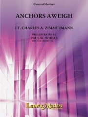 錨を上げて（チャールス・ツィンマーマン）【Anchors Aweigh】