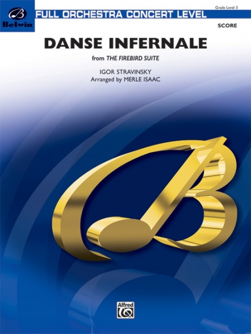 凶暴な踊り「火の鳥」より（イーゴリ・ストラヴィンスキー）（スコアのみ）【Danse Infernale From the Firebird Suite】