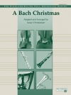 バッハ・クリスマス（バッハ）【A Bach Christmas】