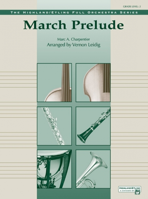 マーチ・プレリュード（マルク＝アントワーヌ・シャルパンティエ）（スコアのみ）【March Prelude】