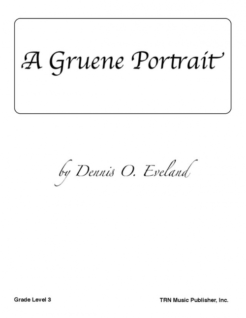 グルーネ・ポートレート（デニス・イヴランド）（スコアのみ）【A Gruene Portrait】