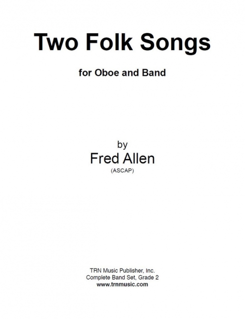2つの民謡（フレッド・アレン）（オーボエ・フィーチャー）（スコアのみ）【Two Folk Songs for Oboe and Band】