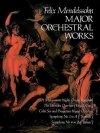 オーケストラ作品集（フェリックス・メンデルスゾーン）（スタディスコア）【Major Orchestral Works】