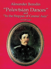 だったん人の踊り & 中央アジアの草原にて（アレクサンドル・ボロディン）（スタディスコア）【Polovtsian Dances and In the Steppes of Central Asia】