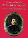 だったん人の踊り & 中央アジアの草原にて（アレクサンドル・ボロディン）（スタディスコア）【Polovtsian Dances and In the Steppes of Central Asia】