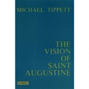 聖アウグスティヌスの幻影  (マイケル・ティペット)（スタディスコア）【The Vision of Saint Augustine】