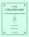 6つの無言歌（セシル・シャミナード）（ホルン+ピアノ）【Six Romances Without Words, Op 76】