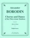 ポロヴェツ人の踊りと合唱（アレクサンドル・ボロディン）（ホルン+ピアノ）【Chorus and Dance of the Polovetsian Maidens】