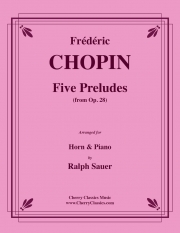 5つの前奏曲（フレデリック・ショパン）（ホルン+ピアノ）【Five Preludes】