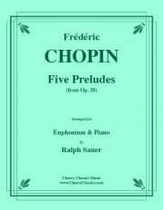5つの前奏曲（フレデリック・ショパン）（ユーフォニアム+ピアノ）【Five Preludes】