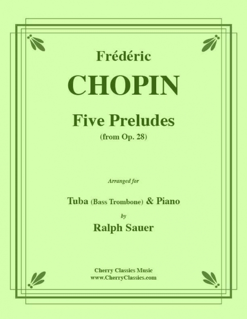 5つの前奏曲（フレデリック・ショパン）（テューバ+ピアノ）【Five Preludes】