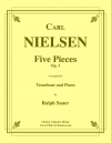 5つの小品・Op.3（カール・ニールセン）（トロンボーン+ピアノ）【Five Pieces, Op. 3】