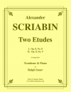 2つのエチュード（アレクサンドル・スクリャービン）（トロンボーン+ピアノ）【Two Etudes】