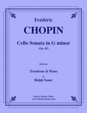 チェロソナタ・ト短調（フレデリック・ショパン）（トロンボーン+ピアノ）【Sonata in G minor for Cello and Piano】