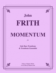 モメンタム（ジョン・フリス）（トロンボーン八重奏）【Momentum】