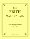 ウェイク・アップ・コール  (ジョン・フリス)（トロンボーン二重奏+ピアノ）【WAKE-UP-CALL】