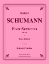 4つのスケッチ（ロベルト・シューマン）（金管五重奏）【Four Sketches】