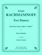 2つの舞曲「アレコ」より（セルゲイ・ラフマニノフ）（金管五重奏）【Two Dances from the Gypsy Opera "Aleko"】