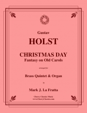 クリスマス・デイ (グスターヴ・ホルスト)（金管五重奏+ピアノ）【Christmas Day - Fantasy on Old Carols】