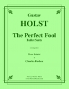 どこまでも馬鹿な男 (グスターヴ・ホルスト)（金管五重奏）【The Perfect Fool】