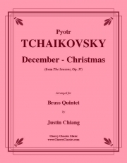 12月・クリスマス「四季」より  (ピョートル・チャイコフスキー)（金管五重奏）【December - Christmas from The Seasons, Op. 37】