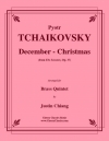 12月・クリスマス「四季」より  (ピョートル・チャイコフスキー)（金管五重奏）【December - Christmas from The Seasons, Op. 37】