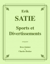 スポーツと気晴らし （エリック・サティ）（金管五重奏）【Sports et Divertissements】