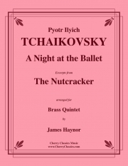 くるみ割り人形  (ピョートル・チャイコフスキー)（金管五重奏）【A Night at the Ballet - Excerpts from The Nutcracker】