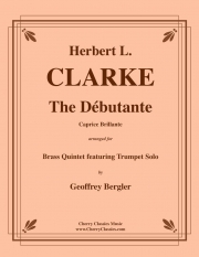 デビュタント（ハーバート・リンカン・クラーク）（金管五重奏）【The Débutante】
