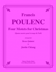 4つのクリスマス・モテット (フランシス・プーランク)（金管五重奏）【Four Motets for Christmas】