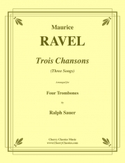三つの歌（モーリス・ラヴェル）（トロンボーン四重奏）【Trois Chansons】