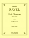 三つの歌（モーリス・ラヴェル）（トロンボーン四重奏）【Trois Chansons】