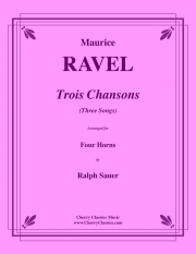 三つの歌（モーリス・ラヴェル）（ホルン四重奏）【Trois Chansons】