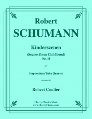 子供の情景・Op.15（ロベルト・シューマン）（ユーフォニアム&テューバ四重奏）【Kinderszenen】