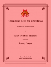 クリスマスのためのトロンボーン・ベル（トロンボーン六重奏）【Trombone Bells for Christmas】